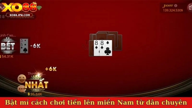 Bật mí cách chơi tiến lên miền Nam từ dân chuyên