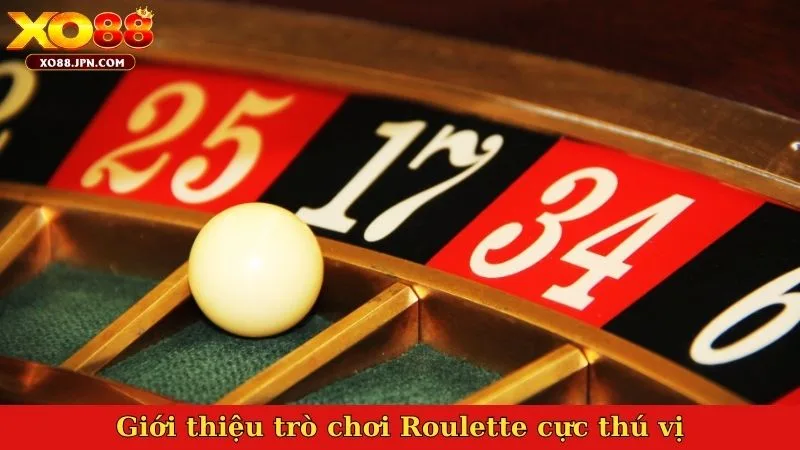 Giới thiệu trò chơi Roulette cực thú vị