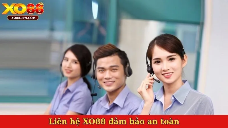 Liên hệ XO88 đảm bảo an toàn