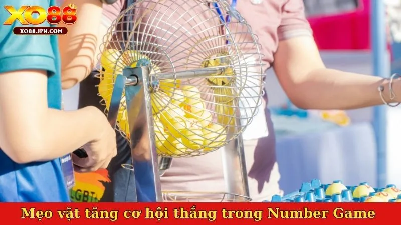 Mẹo vặt tăng cơ hội thắng trong Number Game